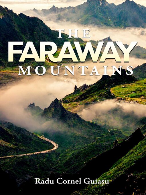Title details for The Faraway Mountains by Radu Guiasu - Available